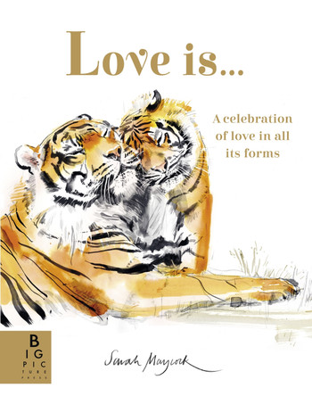 Love Is... by Sarah Maycock