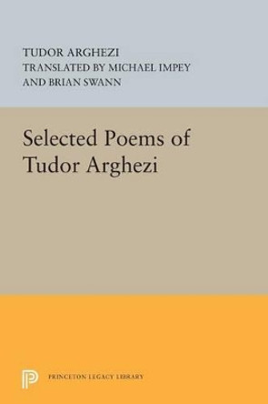 Selected Poems of Tudor Arghezi by Tudor Arghezi 9780691616933