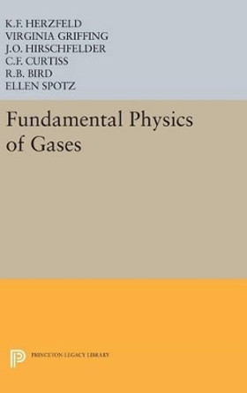 Fundamental Physics of Gases by V. Griffing 9780691652085