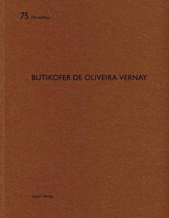 Butikofer de Oliveira Vernay: De aedibus 75 by Heinz Wirz