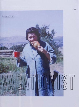 VACATIONIST Vol.   1 by Annette Dennis 9780692118450