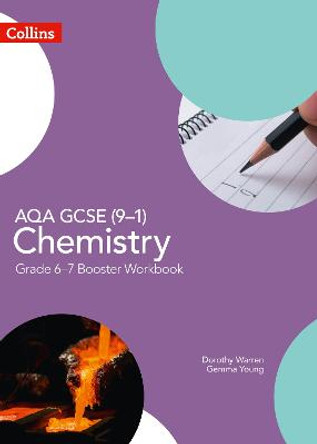 AQA GCSE (9-1) Chemistry Grade 6-7 Booster Workbook (GCSE Science 9-1) by Dorothy Warren