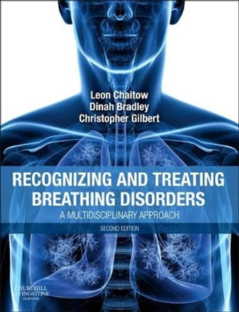 Recognizing and Treating Breathing Disorders: A Multidisciplinary Approach by Leon Chaitow 9780702049804
