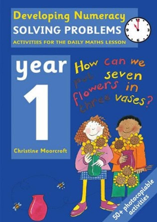 Solving Problems: Year 1: Activities for the Daily Maths Lesson by Christine Moorcroft 9780713654448