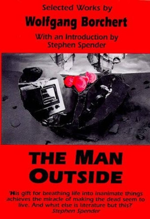 The Man Outside by Wolfgang Borchert 9780714503592