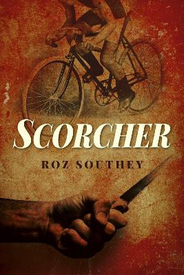 Scorcher by Roz Southey 9780719828010
