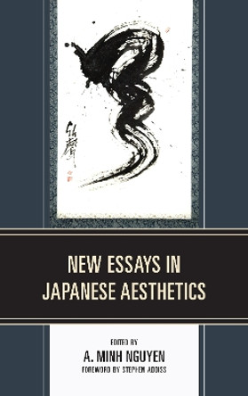 New Essays in Japanese Aesthetics by Minh Nguyen 9780739180815