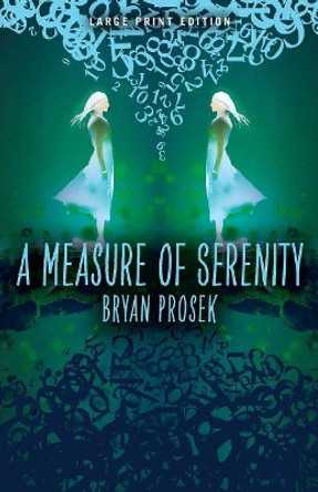 A Measure of Serenity by Bryan Prosek 9780744303896