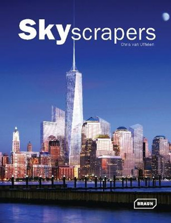 Skyscrapers by Chris van Uffelen