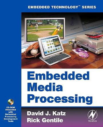 Embedded Media Processing by David J. Katz 9780750679121