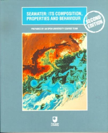 Seawater: Its Composition, Properties and Behaviour by Open University 9780750637152