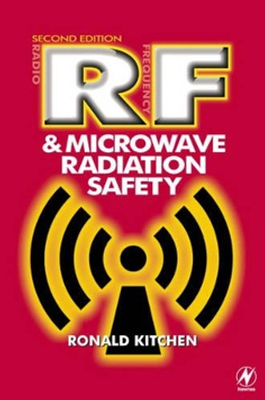 RF and Microwave Radiation Safety by Ronald Kitchen 9780750643559