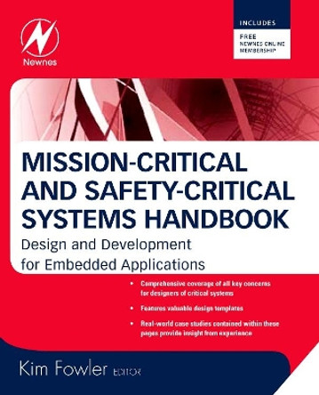 Mission-Critical and Safety-Critical Systems Handbook: Design and Development for Embedded Applications by Kim Fowler 9780750685672