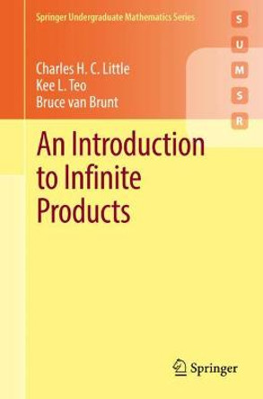 An Introduction to Infinite Products by Charles H.C. Little