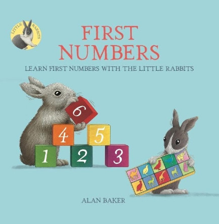 Little Rabbits' First Numbers: Learn First Numbers with the Little Rabbits by Alan Baker 9780753474068