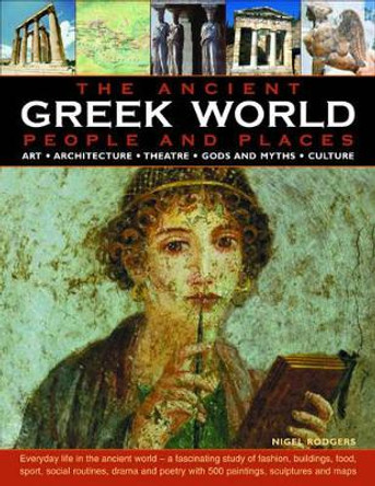 Ancient Greek World by Nigel Rodgers 9780754817741