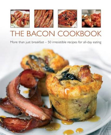 Bacon Cookbook by Carol Wilson 9780754829324