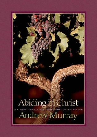 Abiding in Christ by Andrew Murray 9780764227622