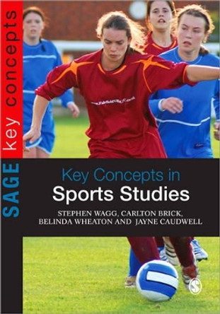 Key Concepts in Sports Studies by Stephen Wagg 9780761949657