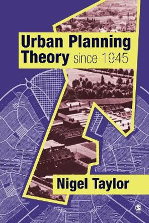 Urban Planning Theory since 1945 by Nigel Taylor 9780761960935