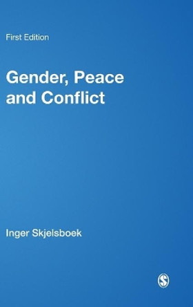 Gender, Peace and Conflict by Inger Skjelsboek 9780761968528