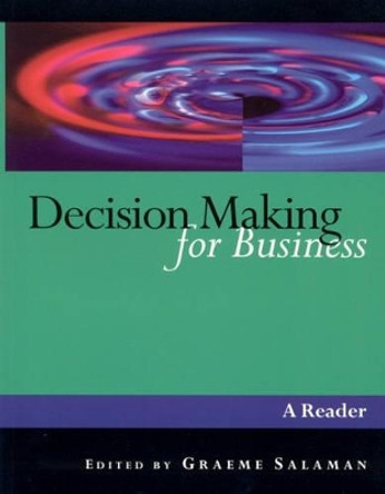 Decision Making for Business: A Reader by Graeme Salaman 9780761974116