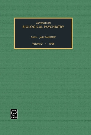 Advances in Biological Psychiatry by Jaak Panksepp 9780762301706