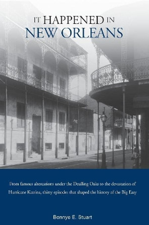 It Happened in New Orleans by Bonnye E. Stuart 9780762739059