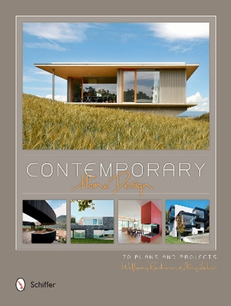 Contemporary Home Design: 70 Plans and Projects by Wolfgang Bachmann 9780764348471