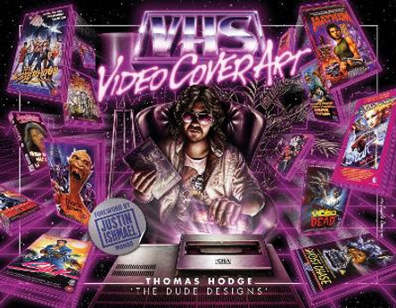 VHS Video Cover Art: 1980s to Early 1990s by Thomas Hodge 9780764348679