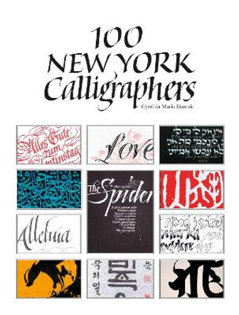 100 New York Calligraphers by Cynthia Maris Dantzic 9780764348983