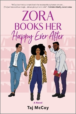 Zora Books Her Happy Ever After: A Rom-Com Novel by Taj McCoy 9780778333524