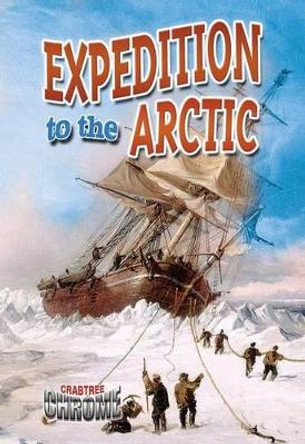 Expedition to the Arctic by Natalie Hyde 9780778711773