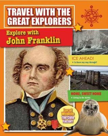 Explore With John Franklin by Cynthia O'Brien 9780778717072