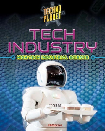 Tech Industry by Paula Johanson 9780778736189