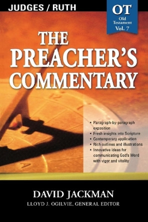 The Preacher's Commentary - Vol. 07: Judges and   Ruth by David Jackman 9780785247807