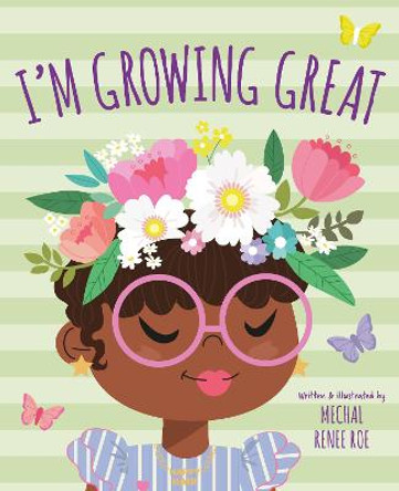 Growing Great by Mechal Renee Roe