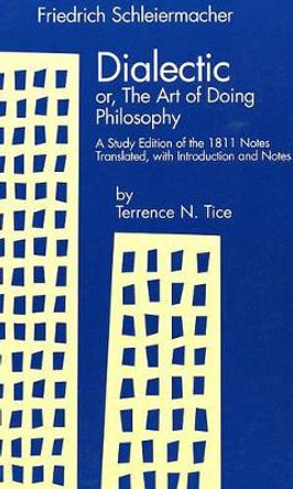 Dialectic: A Study Edition of the 1811 Notes by Friedrich D. E. Schleiermacher 9780788502934