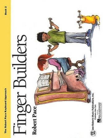 Finger Builders: Book 2 by Robert Pace 9780793535811