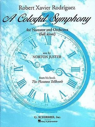 A Colorful Symphony: Score by Robert Xavier Rodriguez 9780793565566