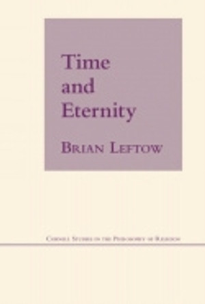 Time and Eternity by Brian Leftow 9780801424595