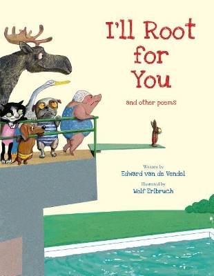 I'll Root for You by Edward Van De Vendel 9780802855015