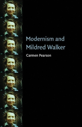 Modernism and Mildred Walker by Carmen Pearson 9780803237605