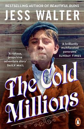 The Cold Millions by Jess Walter