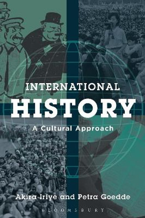 International History: A Cultural Approach by Akira Iriye