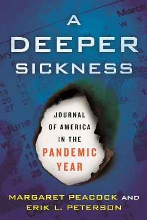 A Deeper Sickness: Journal of America in the Pandemic Year by Margaret Peacock 9780807040294