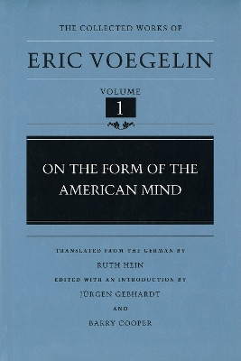 On the Form of the American Mind by Eric Voegelin 9780807118269