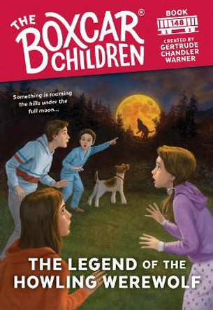 The Legend of the Howling Werewolf by Gertrude Chandler Warner 9780807507414