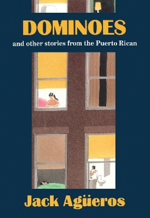 Dominoes and Other Stories from the Puerto Rican by Jack Agueros 9780810145092