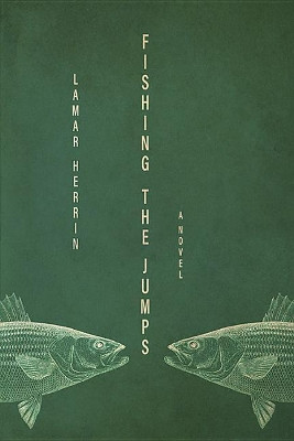 Fishing the Jumps by Lamar Herrin 9780813176826